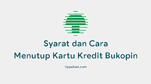Bank cimb niaga, tbk, suatu badan hukum yang didirikan kartu kredit adalah alat pembayaran menggunakan kartu yang dapat digunakan untuk melakukan pembayaran atas kewajiban yang timbul. 2 Pilihan Cara Menutup Kartu Kredit Bank Bukopin