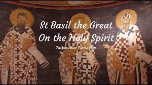 Basil The Great On The Holy Spirit Youtube