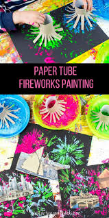 Paper Tube Fireworks Art Project For Kids Fireworks Art Fireworks Craft Fireworks Craft For Kids
