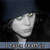 i taste death.. — LiveJournal
