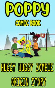 Funny Comics Poppy : HUGGY WUGGY ZOMBIE ORIGIN STORY by Stella Parrott |  Goodreads