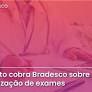Bradesco Faces Union Backlash After Centralizing Employee Medical Examinations