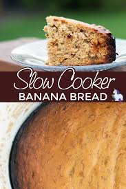 Banana Bread In The Slow Cooker Recipe In 2020 Slow Cooker Banana Bread Banana Bread Recipes Cinnamon Recipes