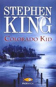 Potter , and glenn chadbourne ). Colorado Kid By Stephen King Stephen King Stephen King Books Stephen King Novels
