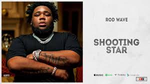 Check spelling or type a new query. Rod Wave Shooting Star Official Music Video Songs