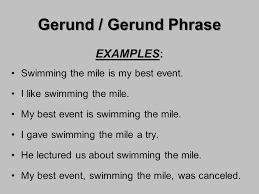 Gerund phrase definition and examples. Verbals Gerund Participle Infinitive Ppt Video Online Download