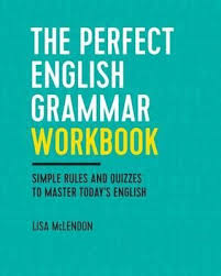 Pdf Download The Perfect English Grammar Workbook Simple Rules And Quizzes To Master Today Trong 2020