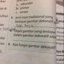 Maybe you would like to learn more about one of these? Objek Gambar Yang Terdapat Dalam Gambar Dekoratif Adalah Tolong Dongggg No 4 Pls Brainly Co Id