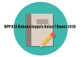 Mas wedan 9 december 2018 4. Rpp K13 Bahasa Inggris Kelas 7 Revisi 2020 Sch Paperplane
