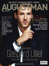 August Man Malaysia January 2015 Cover August Man Malaysia Gaspard Ulliel Man Guy Pictures