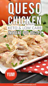 Instant Pot Queso Chicken Low Carb And Keto Friendly Low Carb Instant Pot Recipes Keto Recipes Easy Keto Recipes Dinner