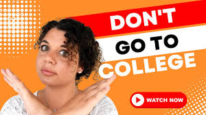 10 Reasons to not go to College or University