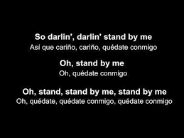 Estoy estudianto ingles y quiero que me recomienden algunas canciones que sean lentas para poder practicar. Stand By Me Quedate Conmigo Ben E King Subtitulada Ingles Espanol Youtube Canciones Romanticas Canciones Musica En Ingles