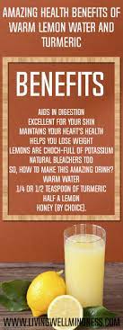 Amazing Health Benefits Of Warm Lemon Water And Turmeric Living Wellmindness Lemon Water Benefits Warm Lemon Water Lemon Health Benefits