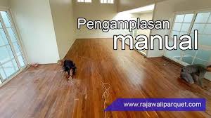 Check spelling or type a new query. Cara Pasang Lantai Parket Solid Di Atas Media Acian Keramik Rajawali Parquet