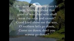 Down To The River To Pray Alison Krauss Gospel Song Lyrics Alison Krauss Gospel Song