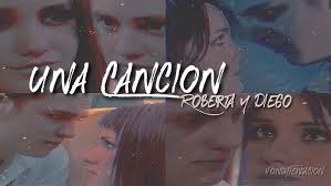 Roberta & Diego|| Una Canción (RBD)