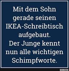 Mit Dem Sohn Gerade Seinen Ikea Schreibtisch Aufgebaut Lustige Bilder Spruche Witze Echt Lustig Lustig Witzige Spruche Witze