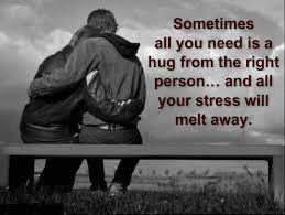 Hug Right Person Your Stress Will Melt Away Love Quotes Boom Sumo