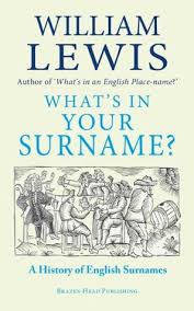 There is also important information about the meaning of your last name, its most popular first names and the genealogy of your last name. What S In Your Surname The Fascinating Story Of British Surnames By William Lewis
