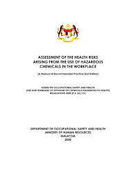 Occupational health and safety act. Assessment Of The Health Risks Arising From The Use Of Hazardous