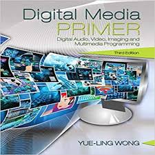Digital Media Primer 3rd Edition By Yueling Wong Solution Manual Testbankstudy Test Bank And Solutions Manual Download Interactive Multimedia Digital Media Ebook