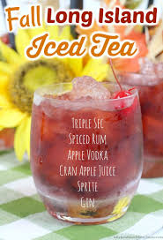 Fall Long Island Iced Tea Kitchen Fun With My 3 Sons In 2020 Long Island Iced Tea Long Island Iced Fall Cocktails Recipes