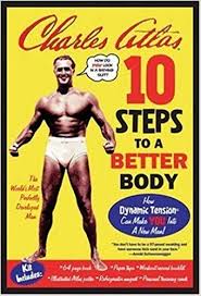 10 Steps To A Better Body Kit Charles Atlas 9781596090408