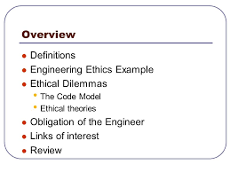 You can put your shoes and coat over there. Ethics By Professor Wilmer Arellano Overview Definitions Engineering Ethics Example Ethical Dilemmas The Code Model Ethical Theories Obligation Of The Ppt Download