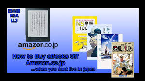 How To Buy Ebooks From Amazon Co Jp If You Don T Live In Japan Youtube