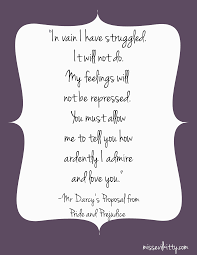 Quotes about love in pride and prejudice. Mr Darcy S Proposal From Pride And Prejudice Pride And Prejudice Wise Words About Love Funny True Quotes