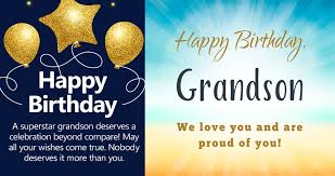 Maybe you would like to learn more about one of these? Top 15 Wallpapers For Happy Birthday Grandson Images Birthday Wishes