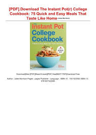 Make cooking fun with daily cooking plans, food ideas, tasty meals, food stories, food trivia. Pdf Download The Instant Pot R College Cookbook 75 Quick And Easy Meals That Taste Like