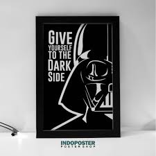 Pada postingan kali ini akan disajikan 100 quotes bahasa indonesia yang dirangkum dari berbagai sumber. Poster Hiasan Dinding Film Star Wars Darth Vader Quotes Dark Side 12rp 45x30cm Shopee Indonesia