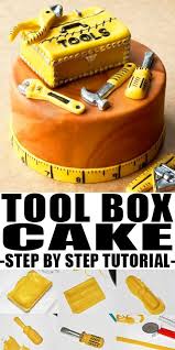 Tool Box Cake Use This Step By Step Cake Decorating Tutorial To Learn How To Make A Simple Easy T Dad Birthday Cakes Tool Box Cake Birthday Cake For Men Easy