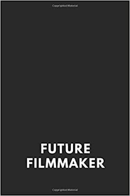 Click here to see selections for every subject and more. Future Filmmaker Blank Lined Journal Filmmaking Notebook For Taking Notes Ideal Gift For Indie Film Movie Directors Producers Screenwriters Film Crew Film Students 6x9 Paperback Filmmaker Bouchama 9781653413843 Amazon Com Books