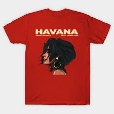 Havana by camila cabello listen. Havana Camila Cabello Camila Cabello T Shirt Teepublic
