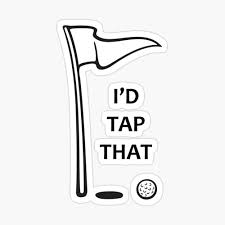 #1 arcade golf game with themes. Golf Gifts For Golfers I D Tap That Golf Ball In The Hole Funny Gift Ideas For Golfer Golfing Lovers Photographic Print By Merkraht Redbubble