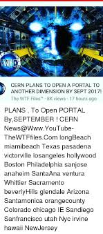 As we would advise when we refer to other spells, if this spell is to work, you have to ensure that you understand what it really seeks to do. Cern Plans To Open A Portal To Another Dimension By Sept 2017 The Wtf Filest 8k Views 17 Hours Ago Plans To Open Portal Byseptember Cern News Wwwyoutube Thewtffilescom Longbeach Miamibeach Texas Pasadena