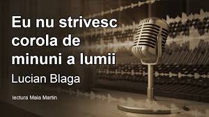 Check spelling or type a new query. Eu Nu Strivesc Corola De Minuni A Lumii Lucian Blaga Poezie Lectura Maia Martin Youtube
