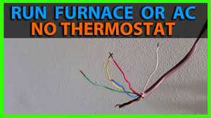 Identify the circuit for the furnace or heat pump, turn it off and tag it with a note before working with the thermostat wiring. How To Turn On Ac Or Furnace With No Thermostat Youtube