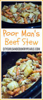 Cheap Dinner Recipes I Poor Man S Beef Stew Stew Recipes Beef Stew Recipe Cheap Dinner Recipes