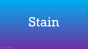 Word origin late middle english (as a verb): Stain Meaning Stain Definition And Stain Pronunciation Youtube