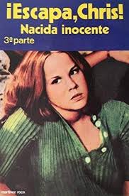 Nacida Inocente: Escapa, Chris/Born Innocent : Escape, Chris (Spanish  Edition)