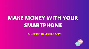 Whatever strategy you plan to pursue, you'll probably have to take care of several things every day to make it work for you. Make Money From Your Smartphone With These 10 Apps