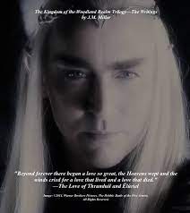The elvenking is a name used for the ruler of the woodland realm. Verse From The Writings Thranduil Truelove Inhonoroftolkien Tolkienfanfiction Tolkienfandoms Thranduil The Hobbit Legolas And Thranduil