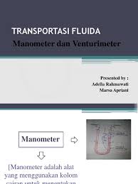 Contoh soal venturi dengan manometer. Transportasi Fluida Manometer Dan Venturimeter