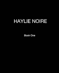 Haylie Noire Book One: Haylie Noire: 9781388834029: Amazon.com: Books