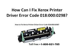 We have tried universal pcl and ps drivers. How Can I Fix Xerox Printer Driver Error Code