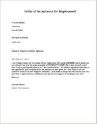 Send an acceptance letter as soon as you are absolutely sure that you format. Letter Of Acceptance For Employment Writeletter2 Com